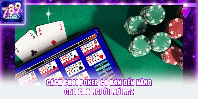 Cách Chơi Poker