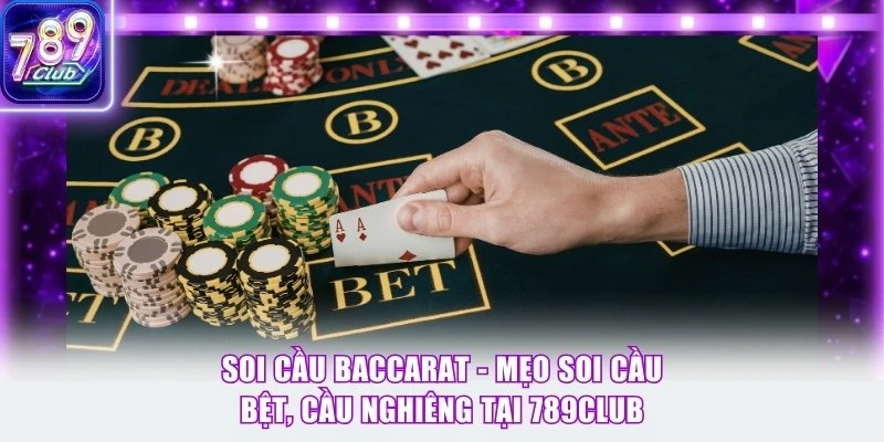 Soi Cầu Baccarat