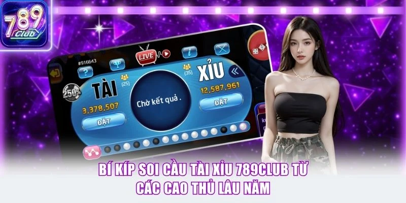 Soi Cầu Tài Xỉu 789Club